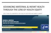 ADVANCING MATERNAL & INFANT HEALTH THROUGH ......Disparities in Reproductive Health Teen birth rates for Hispanic, Black, Hawaiian or other Pacific Islander teens were more than two