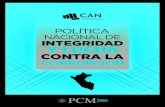 POLÍTICA NACIONAL DE INTEGRIDAD Y LUCHA CONTRA ......La Política Nacional de Integridad y Lucha contra la Corrupción fue aprobada por el Gobierno del Perú, el 14 de septiembre