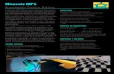 Miracote MPC · 2020. 8. 26. · brocha, escoba, espátula, espátula mágica, escurridor o equipo de spray. Aplique el Miracote MPC solo sobre sustratos preparados correctamente,