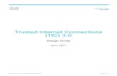 Trusted Internet Connections (TIC) 3In the TIC 3.0 Architecture Guide a reduced set of security capabilities were outlined for DCA traffic. As all untrusted web traffic is being backhauled