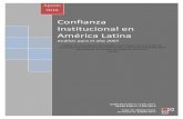 Confianza Institucional en América Latina · 2020. 11. 17. · Confianza Institucional en América Latina 2 Agradecimientos A nuestro tutor, Dr. Máximo Rossi, y a nuestra co-tutora,
