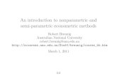 An introduction to nonparametric and semi-parametric … · 2015. 2. 19. · Nonparametric MethodsNonparametric estimators estimate objects of interest toeconomists by replacing unknown