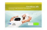 Certéna SR Custom Products - Phonak · 2021. 7. 2. · User Guide 029_0999_02_GB_Certena_SR.qxp:029_0999_02_GB_Certena_SR.qxp 19.10.2009 12:52 Uhr Seite 1. 3 Wireless accessories