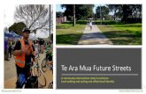 Te Ara Mua Future 2019. 8. 7.¢  TE ARA MUA ¢â‚¬â€œFUTURE STREETS DESIGN PRINCIPLES 1. Street/route hierarchy