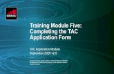 Training Module Five: Completing the TAC Application Form · 2021. 7. 23. · KaiOS. Linux. MAC OS. Nucleus. Proprietary OS. Phoenix. RTOS. S30. Sailfish. Symbian. ThreadX. TIZEN.