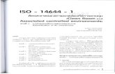  · 2014. 6. 23. · ISO - 14644 - 1 (Clean Room and Associated controlled environments) (Classification of Air Cleanliness) ISO 14644 ISO/TC 209 9Ýu ISO 14644-1 (Metrology and Test