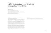 Life transforms living transforms life