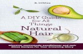 A DIY Guide for All Things Natural Hair: Discover Homemade Conditioner and Hair Rinse Recipes for Your Crowning Glory