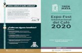 del Café 2020 - Tren Maya · rehabilitación y mejoramiento de los corredores biológicos, la construcción de pasos de fauna y la restauración y conservación de suelos y agua.