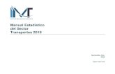 Manual Estadístico del Sector Transportes 2019Manual Estadístico del Sector Transporte 2019 Nota Metodológica Instituto Mexicano del Transporte V En los cuadros relativos al movimiento