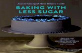 Baking with less sugar : recipes for desserts using natural sweeteners and little-to-no white sugar