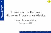 Primer on the Federal Highway Program for Alaska