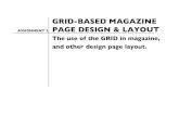 GRID-BASED MAGAZINE PAGE DESIGN & LAYOUT ASSIGNMENT 2 The use of