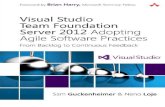 Visual Studio Team Foundation Server 2012: Adopting Agile Software
