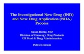 The Investigational New Drug (IND) and New Drug Application (NDA