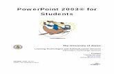 PowerPoint 2003® for Students