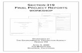 Section 319 Final Project Reports Workshop...project reports can function as a multipurpose document that goes beyond fulfilling the requirements of a section 319 grant. This notebook