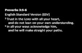 English Standard Version (ESV) Trust in the LORD with all your