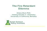 The Fire Retardant Dilemma