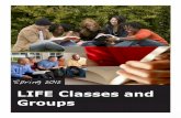 LIFE Classes and Groups