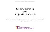 Slavernij en 1 juli 2013