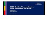 CICS Online Transmission Time Optimizer for z/OS