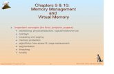 Chapters 9 & 10: Memory Management and Virtual Memory