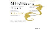 LE FESTIVAL / HET FESTIVAL / VINGT-NEUVIÈME ÉDITION / NEGENENTWINTIGSTE EDITIE ... · 2015. 11. 27. · De 29ste editie van het Festival Midis-Minimes is de editie van de continuïteit,