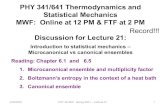 PHY 341/641 Thermodynamics and Statistical Mechanics MWF: …users.wfu.edu/natalie/s21phy341/lecturenote/Lecture21... · 2021. 3. 23. · Discussion for Lecture 21: Introduction to