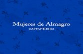 Mujeres de Almagro · 2021. 7. 5. · las mujeres en la sociedad española o para instruir a sus lectoras sobre las formas apropiadas de conducir sus vidas. Según Nieves Baranda,