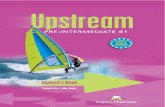 Upstream Pre-Intermediate Leaflet · 2016. 4. 7. · Upstream Pre-Intermediate B1 is a modular secondary-level course for learners of the English language at CEF B1 level. The series