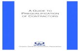 A G PREQUALIFICATION OF CONTRACTORS - The Construction & … · 2020. 2. 25. · ONTARIO GENERAL CONTRACTORS ASSOCIATION A GUIDE TO PREQUALIFICATION 2.0 ELEMENTS OF A PREQUALIFICATION