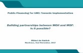 Building partnerships between MOH and MOF: Is it possible? · Building partnerships between MOH and MOF: Is it possible? Midori de Habich Montreux, 31st November, 2017 . Thinking