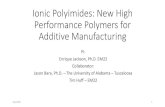 Ionic Polyimides: New High Performance Polymers for Additive … · 2020. 8. 6. · 6FDA I3A para xylene 3/5/2020 11. Ionic Polyimide Synthesis 6FDA I3A meta xylene 3/5/2020 12. Ionic
