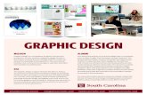GRAPHIC DESIGN - University of South Carolina · 2020. 12. 14. · FACULTY The graphic design program boasts four full-time faculty: Stephanie Nace, Marius Valdes, Meena Khalili,