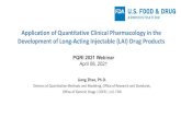 Application of Quantitative Clinical Pharmacology in the Development of Long-Acting ... · 2021. 4. 23. · 6. Long-Acting Injectable Pharmacokinetics • LAI pharmacokinetics (PK)