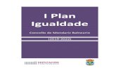 I Plan Igualdade · 2021. 5. 14. · I PLAN DE IGUALDADE do Concello de Mondariz Balneario (2019-2022) 4 1. INTRODUCIÓN A elaboración do I Plan para a Igualdade de Mulleres e Homes