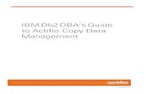 An IBM Db2 DBA s Guide to Actifio Copy Data Management4 IBM Db2 DBA’s Guide to Actifio Copy Data Management | actifio.com | Accessing Data The Actifio Appliance can instantly present
