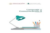 Lenguaje y Comunicación II - Gob · (selección y valoración de fuentes de información). • específico, y discrimina entre ellas de Texto expositivo: • Análisis formal y lógico