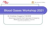 Blood Gases Workshop 2021 - EmergencyPedia...presentation n/% 30-day Mortality No ABG or VBG performed 83 (18.2%) 2 (2.4%) VBG only performed 243 (53.4%) 23 (9.5%) ABG only performed