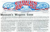 Museum's Wagons Gone - Circus Historyclassic.circushistory.org/Publications/CircusReport08Oct...Tableau wagon, Harncssmaker's wagon No. 76, Commissary Wa-gon No. 24, an unrestored