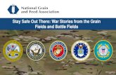 Stay Safe Out There: War Stories from the Grain Fields and Battle Fields · 2017. 12. 14. · The Platoon •Moderator: Stu Letcher, Executive Vice President, North Dakota Grain Dealers