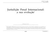 Jurisdição Penal Internacional: a sua evolução...149 NAÇÃO DEFESA Jurisdição Penal Internacional: a sua evolução* Primavera 2001 Nº 97 – 2.ª Série pp. 149-179 Diogo