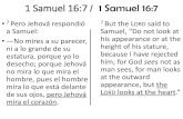 1 Samuel 16:7 / 1 Samuel 16:7 - Great Oaks Church of Christ...en su rebaño promete y sacrifica a Jehová lo dañado. Porque yo soy Gran Rey, dice Jehová de los ejércitos, y mi nombre