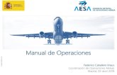 Manual de Operaciones. Operaciones Aéreas · 2020. 10. 18. · 3/12 F-SGA-OR-2.0 1.1 Volumen modificaciones 1. Manual de Operaciones 32 47 54 0 50 100 150 200 250 300 350 Modificaciones