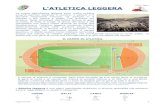Atletica Leggera L'ATLETICA LEGGERA · 2020. 4. 13. · Atletica Leggera Sergio Vesentini 3 Le corse ad ostacoli di velocità prevedono il superamento di 10 ostacoli. L’altezza