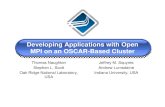 Developing Applications with Open MPI on an OSCAR-Based ...MPI From Scratch! • Developers of FT-MPI, LA-MPI, LAM/MPI Kept meeting at conferences in 2003 Culminated at SC 2003: Let’s