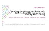 Security Features in SI SFG - IBM · 2020. 10. 19. · Security management and features in IBM Sterling B2B Integrator and Sterling File Gateway Manisha Khond, Software Engineer,