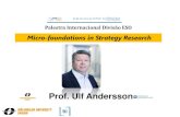 Prof. Ulf Andersson · 2019. 10. 11. · Palestra Internacional Divisão ESO Micro-foundations in Strategy Research Prof. Ulf Andersson. Do micro-foundations increase our understanding