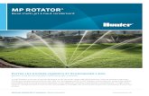 MP ROTATOR - Hunter Industries...L’ultime flexibilité en termes de conception Le MP Rotator constitue un excellent choix pour les nouveaux systèmes, car il propose une grande fourchette
